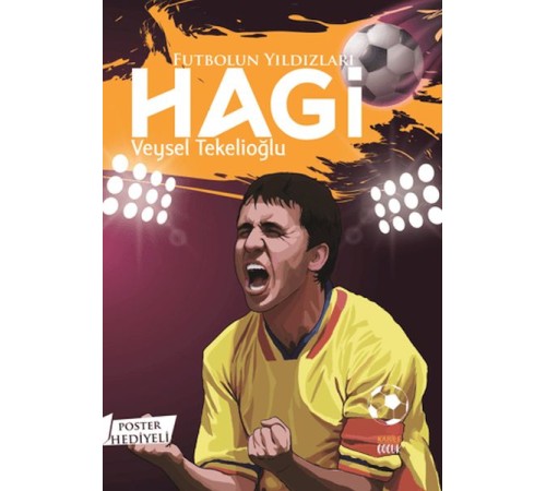 Futbolun Yıldızları Hagi (Poster Hediyeli) Futbolun Yıldızları Hagi (Poster Hediyeli)