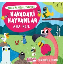 Havadaki Hayvanlar - Ara Bul - Allah Ne Güzel Yaratmış