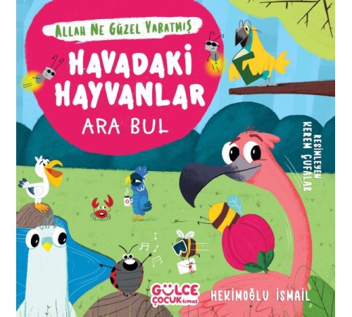 Havadaki Hayvanlar - Ara Bul - Allah Ne Güzel Yaratmış Havadaki Hayvanlar - Ara Bul - Allah Ne Güzel Yaratmış