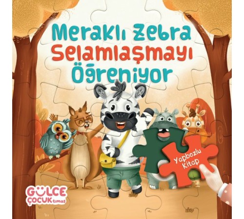 Meraklı Zebra Selamlaşmayı Öğreniyor / Yapbozlu Kitap 2