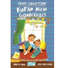 Meraklı Sorular Peşinde – Kur’an Niçin Gönderildi?
