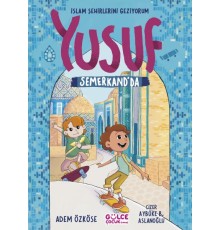 Yusuf Semerkantta - İslam Şehirlerini Geziyorum