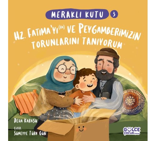 Meraklı Kutu - Hz Fatımayı (ra) ve Peygamberimizin Torunlarını Tanıyorum Meraklı Kutu - Hz Fatımayı (ra) ve Peygamberimizin Torunlarını Tanıyorum
