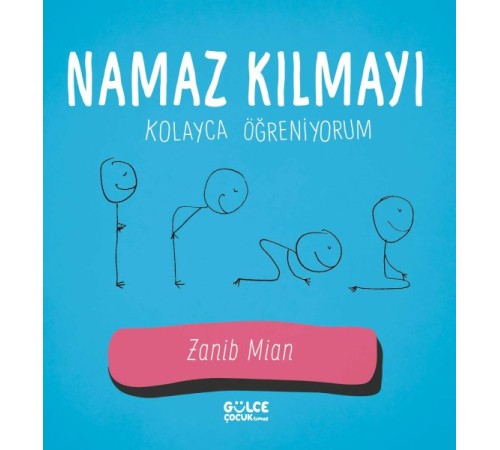 Namaz Kılmayı Kolayca Öğreniyorum Namaz Kılmayı Kolayca Öğreniyorum