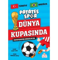 Patatesspor Brezilya’da Patatesspor Dünya Kupasında
