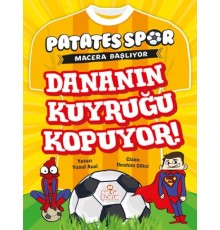 Patatesspor Macera Başlıyor - Dananın Kuyruğu Kopuyor!