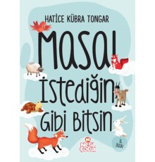 Masal İstediğin Gibi Bitsin (Ciltli)