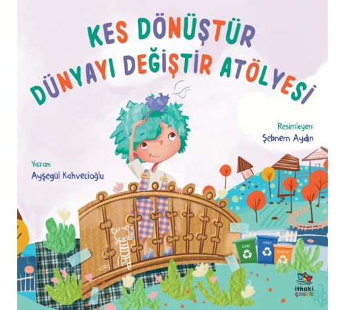 Kes Dönüştür Dünyayı Değiştir Atölyesi