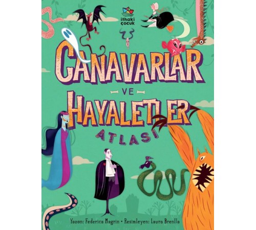 Canavarlar ve Hayaletler Atlası Canavarlar ve Hayaletler Atlası