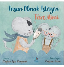 İnsan Olmak İsteyen Fare Mimi