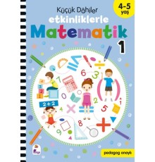 Küçük Dahiler – Etkinliklerle Matematik 1 (4-5 Yaş )