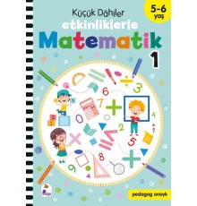 Küçük Dahiler – Etkinliklerle Matematik 1 (5-6 Yaş )