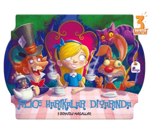 Alice Harikalar Diyarında - 3 Boyutlu Masallar Alice Harikalar Diyarında - 3 Boyutlu Masallar