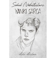 Sokak Nöbetçileri : Yankı Sarca