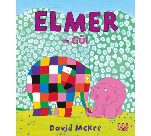 Elmer ve Gül Elmer ve Gül