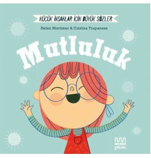 Küçük İnsanlar Büyük Sözler: Mutluluk