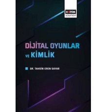 Dijital Oyunlar Ve Kimlik