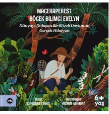 Maceraperest Böcek Bilimci Evelyn