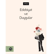 Edebiyat ve Duygular