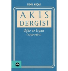 Akis Dergisi Öfke ve İsyan (1957-1960) (2. Cilt)