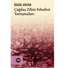 Çağdaş Zihin Felsefesi Tartışmaları