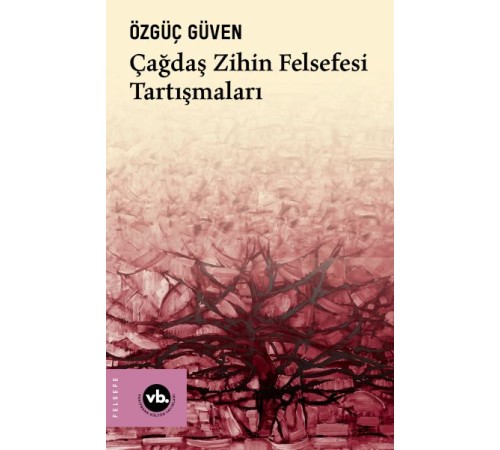 Çağdaş Zihin Felsefesi Tartışmaları