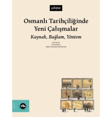 Osmanlı Tarihçiliğinde Yeni Çalışmalar