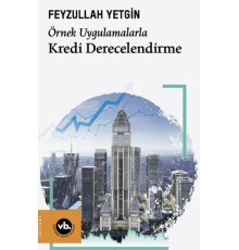 Örnek Uygulamalarla Kredi Derecelendirme