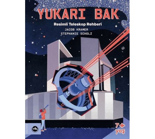 Yukarı Bak - Resimli Teleskop Rehberi Yukarı Bak - Resimli Teleskop Rehberi