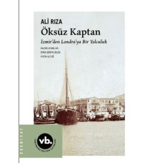 Öksüz Kaptan İzmir'den Londra'ya Bir Yolculuk