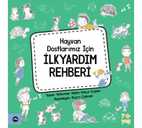 Hayvan Dostlarımız İçin İlkyardım Rehberi Hayvan Dostlarımız İçin İlkyardım Rehberi