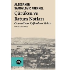 Çürüksu Ve Batum Notları