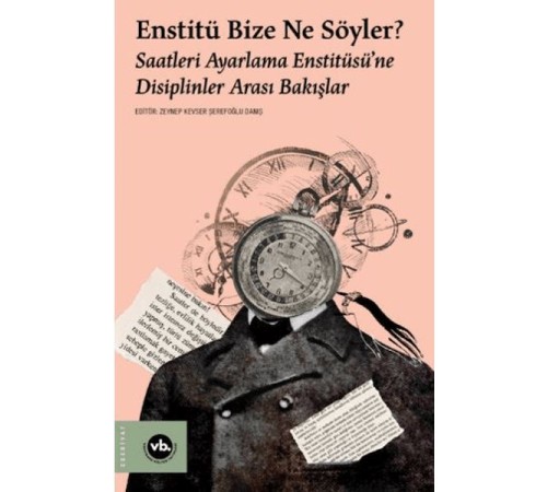 Enstitü Bize Ne Söyler?
