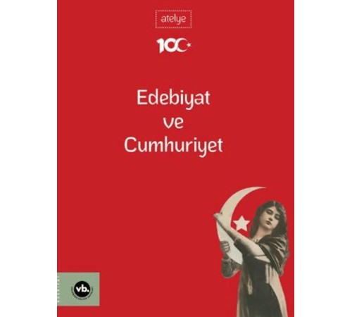 Edebiyat Ve Cumhuriyet Edebiyat Ve Cumhuriyet