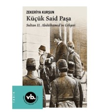 Küçük Said Paşa Sultan II. Abdülhamid'İn Gölgesi