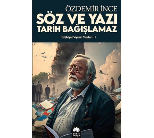 Edebiyat ve Siyaset Yazıları:1 Edebiyat ve Siyaset Yazıları:1