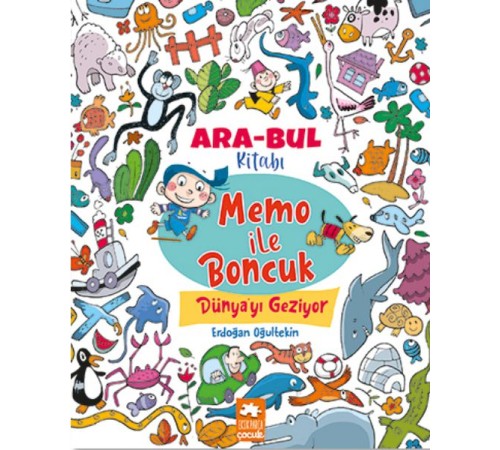 Memo ile Boncuk Dünya’yı  Geziyor - Ara Bul Kitabı