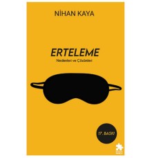 Erteleme Nedenleri ve Çözümleri