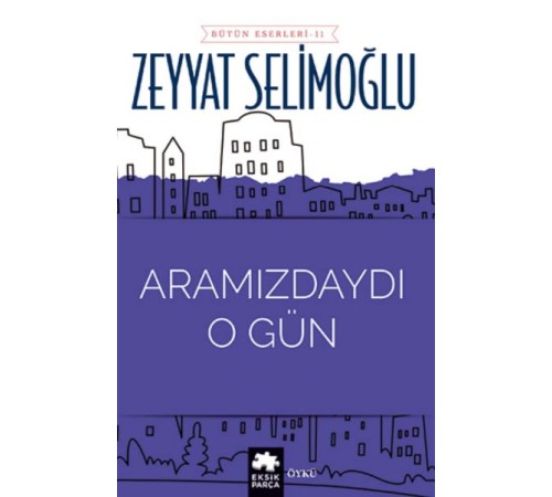 Aramızdaydı O Gün Aramızdaydı O Gün