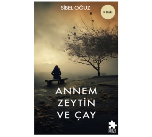 Annem Zeytin ve Çay