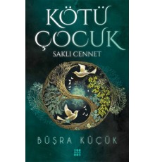 Kötü Çocuk 4 – Saklı Cennet