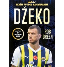 Dzeko – Benim Futbol Kahramanım