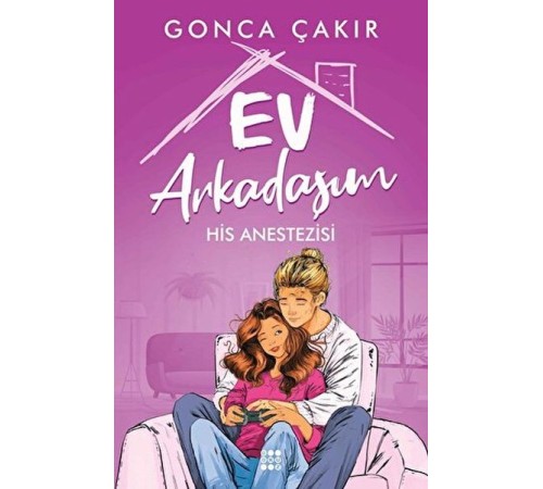 Ev Arkadaşım 2 - His Anestezisi Ev Arkadaşım 2 - His Anestezisi
