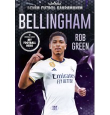 Bellıngham – Benim Futbol Kahramanım