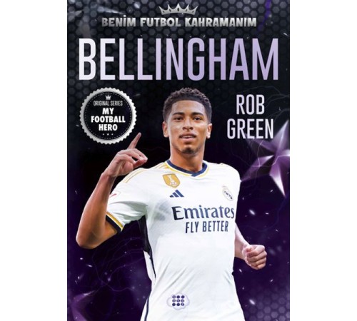 Bellıngham – Benim Futbol Kahramanım