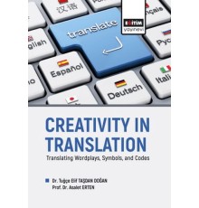 Creatıvıty In Translatıon Translating Wordplays, Symbols, And Codes