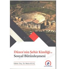 Düzce Şehir Kimliği ve Sosyal Bütünleşmesi