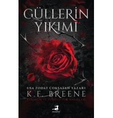 Güllerin Yıkımı