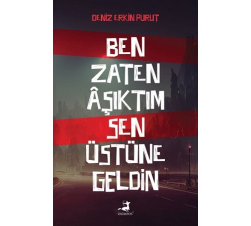 Ben Zaten Aşıktım Sen Üstüne Geldin Ben Zaten Aşıktım Sen Üstüne Geldin