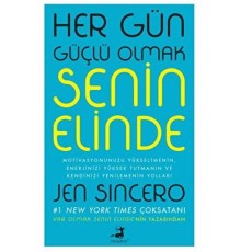 Her Gün Güçlü Olmak Senin Elinde